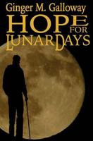 Hope for Lunar Days 1522795677 Book Cover