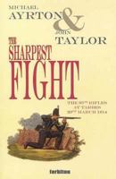 The Sharpest Fight: The 95th Rifles at Tarbes 20th March 1814 0955486009 Book Cover