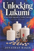 Unlocking Lukumí: A New World Approach to Yorùbá Traditions B0HLXSG32V Book Cover