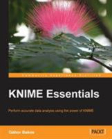 Knime Essentials 1849699216 Book Cover