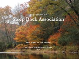 The History of Steep Rock Association : The Jewel in the Crown 057871762X Book Cover