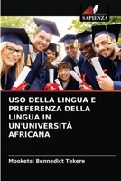 USO Della Lingua E Preferenza Della Lingua in Un'università Africana 6203649457 Book Cover