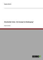 Shareholder Value. Ein Konzept im Niedergang? 3638693325 Book Cover