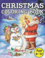 Christmas Coloring Book Age 8-12: Celebrate the festive season with Christmas Creative Haven Country Coloring Book for kids B08NW8TTW7 Book Cover