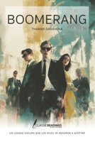 Boomerang: Un legado oscuro que los hijos se negaron a aceptar: Corrupción, justicia y el despertar de una generación (Spanish Edition) B0H4Q3K7Q8 Book Cover