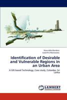 Identification of Desirable and Vulnerable Regions in an Urban Area 3845471212 Book Cover