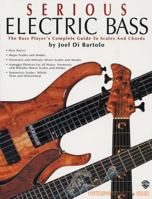 Serious Electric Bass (Contemporary Bass Series) 1576238830 Book Cover