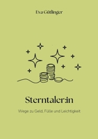 Sterntaler: in: Wege zu Geld, Fülle und Leichtigkeit (German Edition) 3819227075 Book Cover