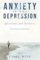 ANXIETY is not DEPRESSION: Questions and Answers 1950955583 Book Cover