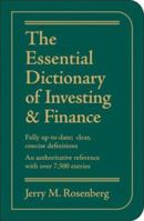 The Essential Dictionary of Investing and Finance: Fully Up-to-Date; Clear, Concise Definitions, An Authoritative Reference with Over 7,500 Entries (Essential Dictionary) 0760734658 Book Cover