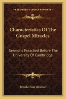 Characteristics of the Gospel Miracles 1579102905 Book Cover