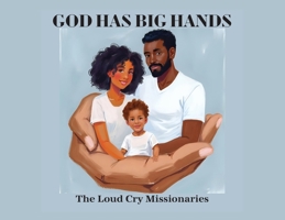 God Has Big Hands B0FZN1V6YL Book Cover
