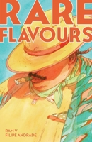 Rare Flavours SC 1608861538 Book Cover