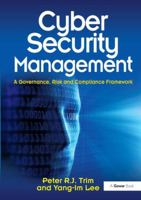 Cyber Security Management: A Governance, Risk and Compliance Framework 1472432096 Book Cover