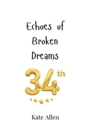 Echoes of Broken Dreams 9908006878 Book Cover