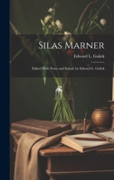 Silas Marner; Edited With Notes and Introd. by Edward L. Gulick 1022203509 Book Cover