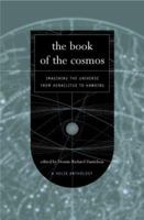 The Book of the Cosmos: Imagining the Universe from Heraclitus to Hawking, A Helix Anthology 0738204986 Book Cover