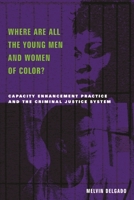 Where Are All the Young Men and Women of Color? 0231120419 Book Cover