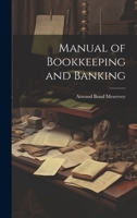 Manual of Bookkeeping and Banking 1021910805 Book Cover