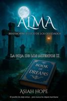 Alma, la hija de los muertos 2: Braymorne, el eco de los olvidados B0FXWBC78P Book Cover
