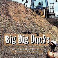 Big Dig Ducks 1957582022 Book Cover