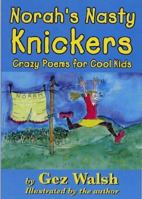 Norah's Nasty Knickers: And Other Nutty Nonsense (Potty Poets) 1872438806 Book Cover