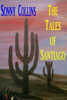 The Tales of Santiago B0C87SD137 Book Cover