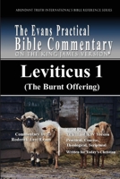 Leviticus 1 (The Burnt Offering): The Evans Practical Bible Commentary B0FNZBYTXC Book Cover