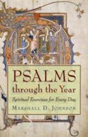 Psalms Through the Year: Spiritual Exercises for Every Day 0806653329 Book Cover
