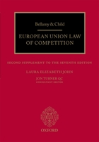 Bellamy & Child: European Union Law of Competition: Second Supplement to the Seventh Edition 0198732317 Book Cover