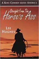 Straight from the horse's ass 1869413016 Book Cover