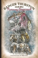 Badger Thurston and the Runaway Stagecoach (Volume 2) 0984187626 Book Cover