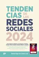 Tendencias de las redes sociales en 2024: ¿Hacia dónde nos dirigimos con Instagram, X (Twitter), Threads, TikTok, Facebook, LinkedIn, BeReal! y compañía? (Spanish Edition) 3384273737 Book Cover