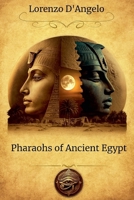 Pharaohs of Ancient Egypt (Icons of Influence: Masters and Empires) B0DT51D4TV Book Cover