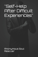 "Self-Help After Difficult Experiences" B0CKPMXS91 Book Cover