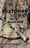 Dystopian Kids: Book 1 B0C2SCNYP3 Book Cover