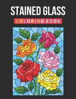 Stained Glass Coloring Book: Relax & Find Your True Colors B08W7SNJJ6 Book Cover