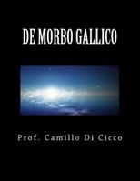 DE MORBO GALLICO: Una notte con Venere, tutta la vita con Mercurio 1500783269 Book Cover