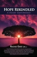 Hope Rekindled: A Heart Empowered 0995908699 Book Cover