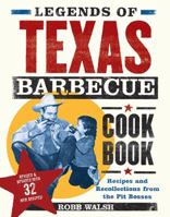 Legends of Texas Barbecue Cookbook: Recipes and Recollections from the Pit Bosses 0811829618 Book Cover