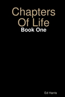 Chapters Of Life Book One 1471639495 Book Cover