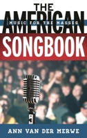 The American Songbook: Music for the Masses 1442242442 Book Cover