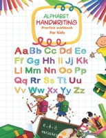 Alphabet Handwriting Practice workbook for kids: Handwriting Practice Workbook with Amazing Historical Facts that Build Knowledge in a Young Teenager B08MHMP267 Book Cover