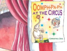 Oomph-Pa-Pa at the Circus 0976308223 Book Cover