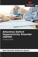 Attention Deficit Hyperactivity Disorder (ADHD) 6207132394 Book Cover