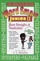 Word Smart Junior II: More Straight-A Vocabulary (Princeton Review) 0375750304 Book Cover