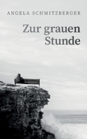 Zur grauen Stunde (German Edition) 3759716741 Book Cover
