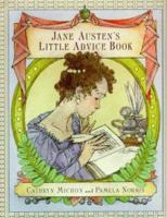 Jane Austen's Little Advice Book 0060187077 Book Cover