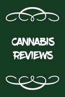 Cannabis Reviews: A Cannabis Logbook for Keeping Track of Different Strains, Their Effects, Symptoms Relieved and Ratings. 1677967552 Book Cover