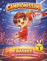 Campionissimi: Basket (Italian Edition) B0GS6H9XCQ Book Cover